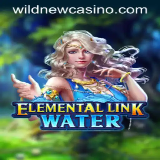 Discover ElementalLinkWater: Dive into the Magic of Wild Casino