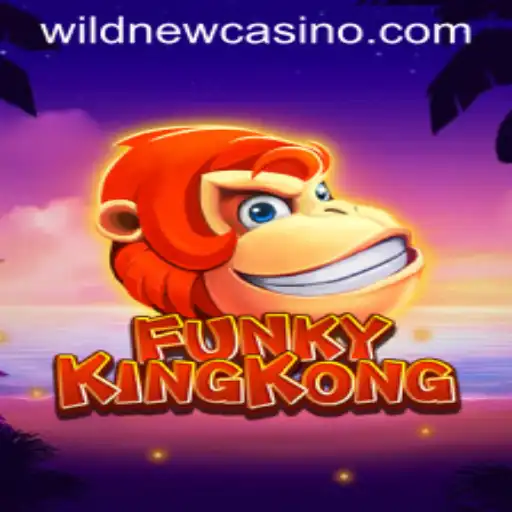 FunkyKingKong: An Adventure Awaits at Wild Casino