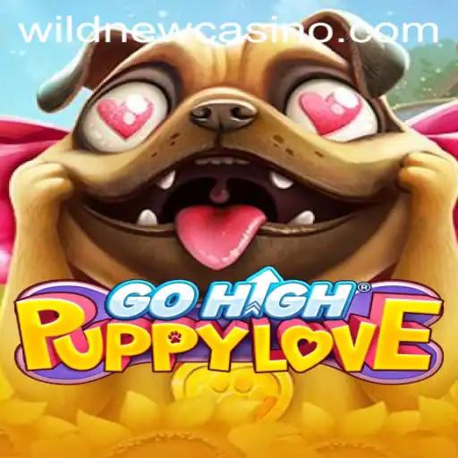 Discover the Exciting World of GoHighPuppyLove: A New Hit at Wild Casino