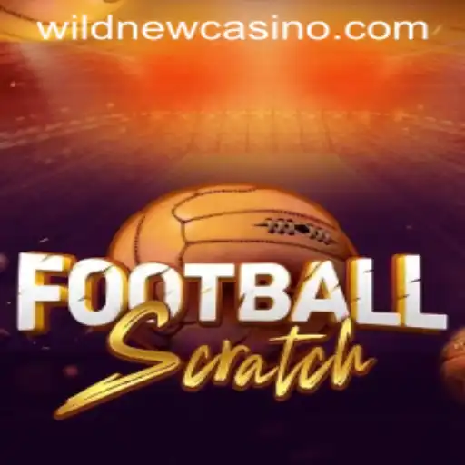 Experience the Thrill of FootballScratch at Wild Casino