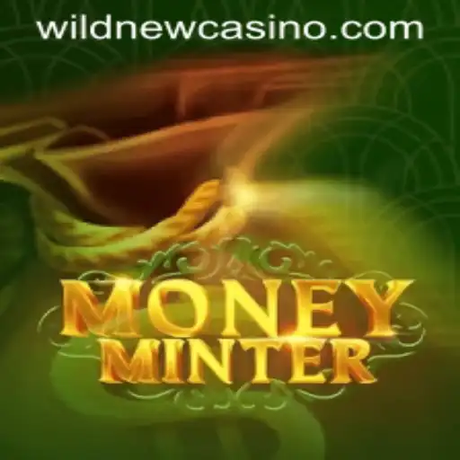 Explore MoneyMinter: The Thrilling Experience at Wild Casino