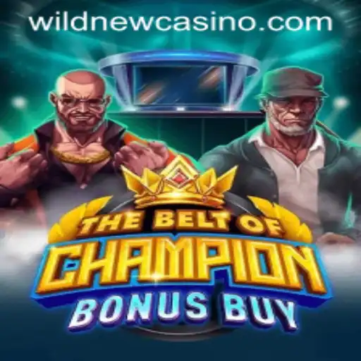 TheBeltOfChampionBonusBuy: An Exciting Wild Casino Adventure